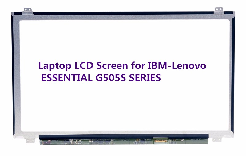 Laptop LCD Screen for IBM-Lenovo ESSENTIAL G505S SERIES (15.6 inch 1366x768 40Pin N)